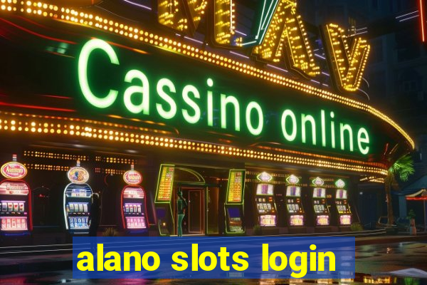 alano slots login